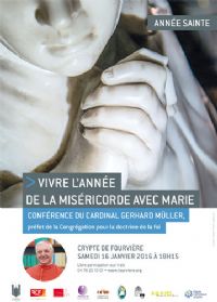 Conférence : Vivre l'année de la miséricorde avec Marie. Le samedi 16 janvier 2016 à Lyon. Rhone.  18H15
